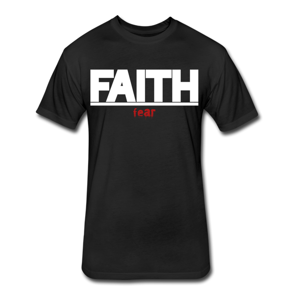 FAITH over fear Fitted Cotton/Poly T-Shirt by Next Level - black