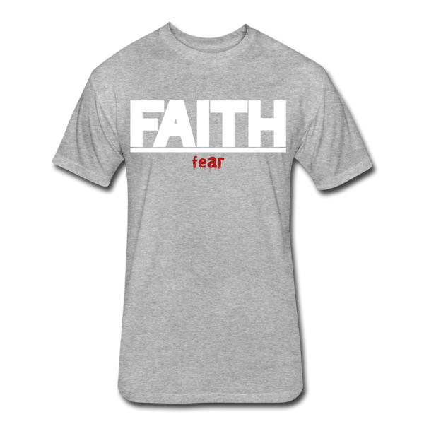 FAITH over fear Fitted Cotton/Poly T-Shirt by Next Level - heather gray
