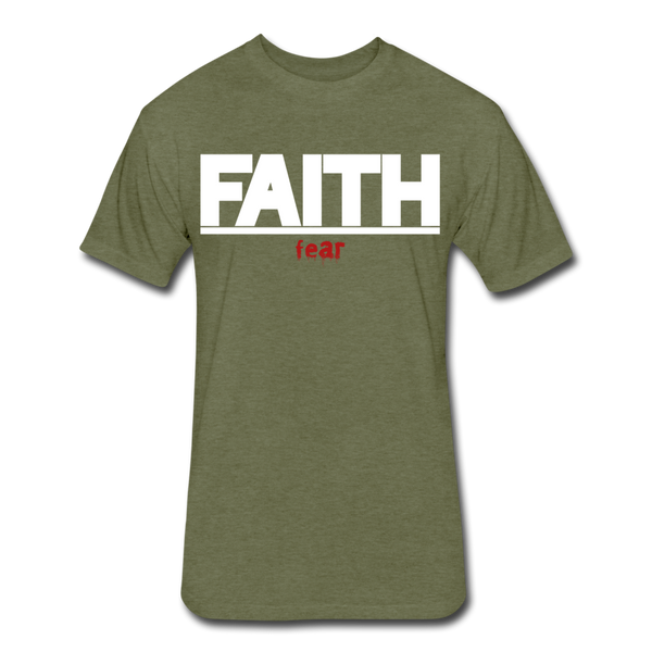 FAITH over fear Fitted Cotton/Poly T-Shirt by Next Level - heather military green