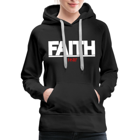 FAITH over fear Women’s Premium Hoodie - black