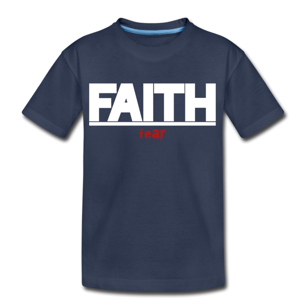 Faith Over fear Kids' Premium T-Shirt - navy