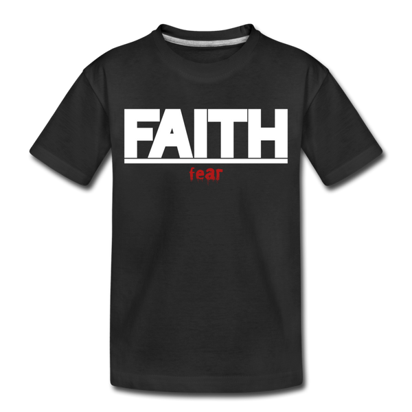 FAITH Over fear Girl's Toddler Premium T-Shirt - black