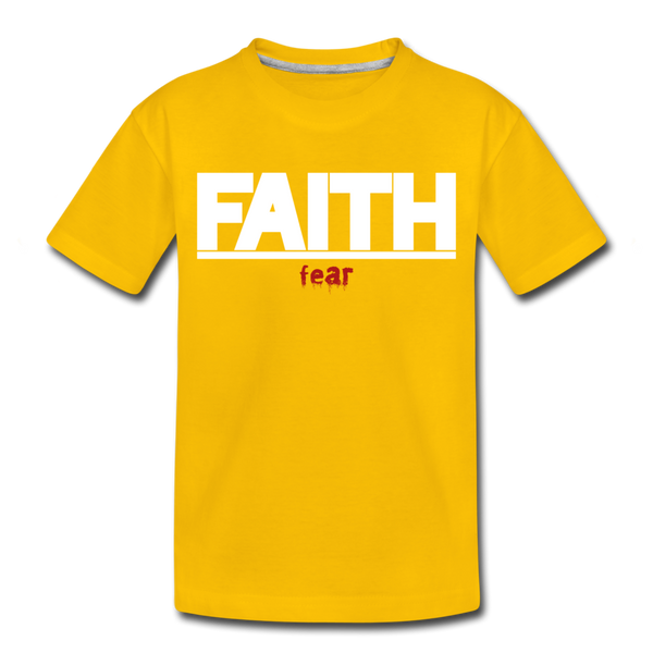 FAITH Over fear Girl's Toddler Premium T-Shirt - sun yellow