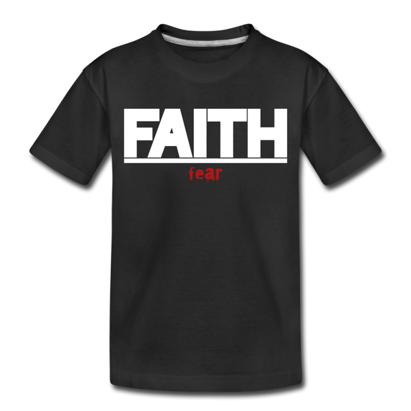 FAITH Over fear Girls Toddler Premium T-Shirt - black