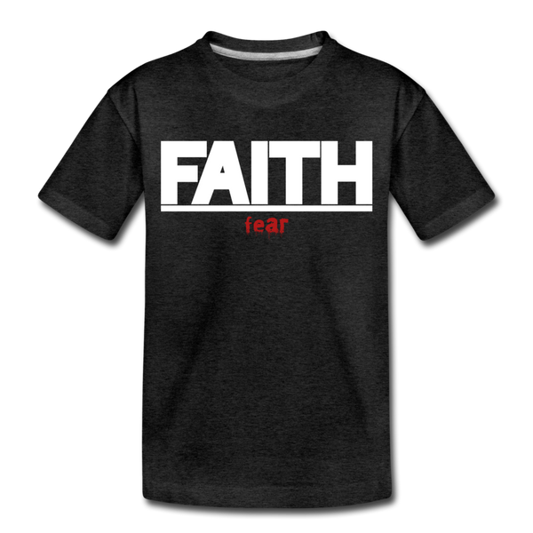 FAITH Over fear Girls Toddler Premium T-Shirt - charcoal gray