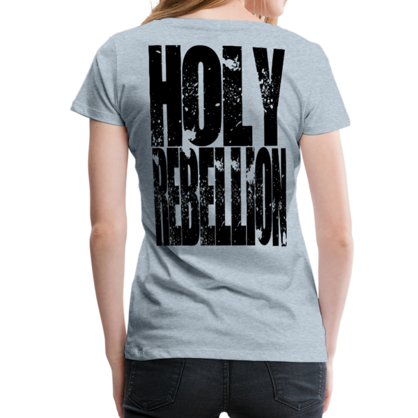 GAM Holy Rebellion Signature Women’s Premium T-Shirt - heather ice blue