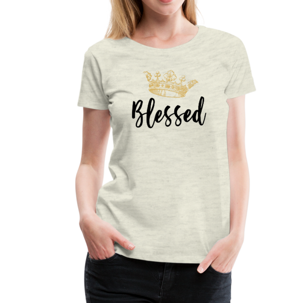 KreativeK TWHM Collab Blessed Signature Edition Women’s Premium T-Shirt - heather oatmeal