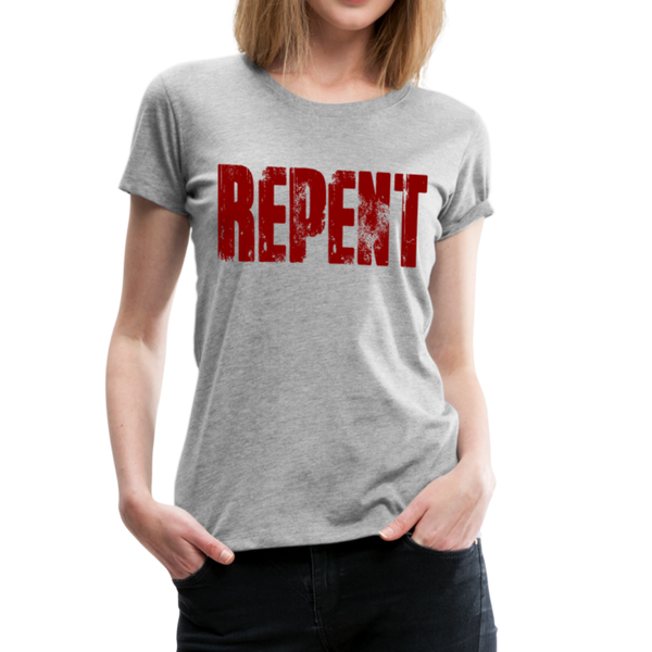 REPENT Blood Red Letter Women’s Premium T-Shirt - heather gray