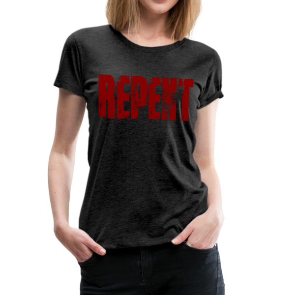 REPENT Blood Red Letter Women’s Premium T-Shirt - charcoal gray