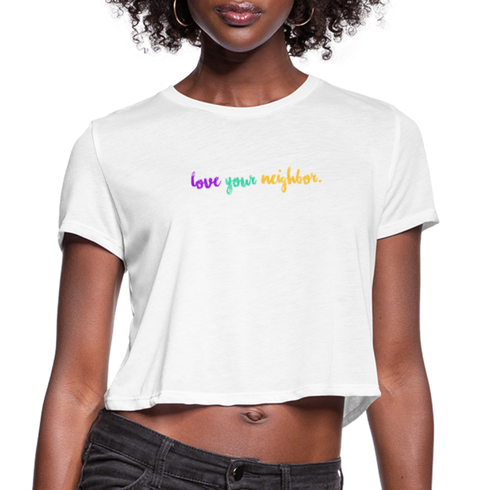 love your neighbor Women's Bella + Canvas Cropped T-Shirt - white