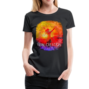 New Creation Women’s Premium T-Shirt - black