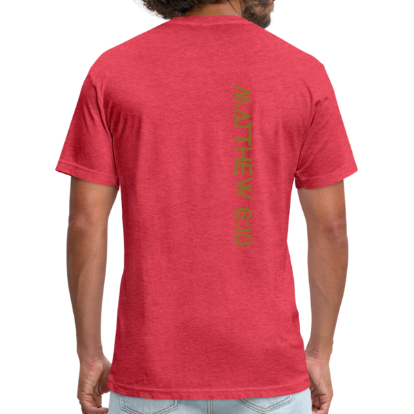 On Earth as it is in Heaven Fitted Cotton/Poly T-Shirt by Next Level - heather red