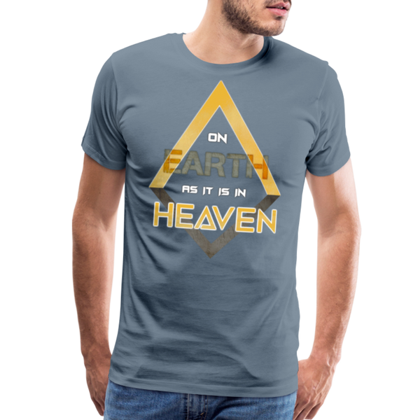 On Earth as it is in Heaven Men's Premium T-Shirt - steel blue