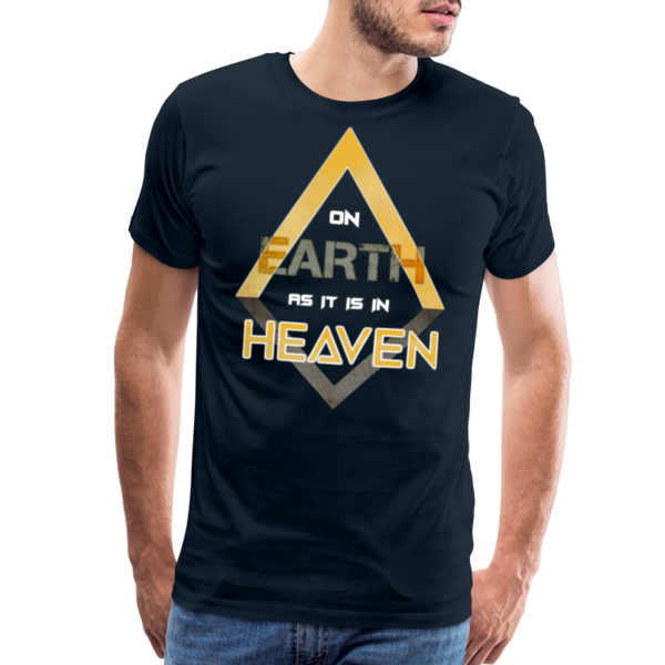 On Earth as it is in Heaven Men's Premium T-Shirt - deep navy