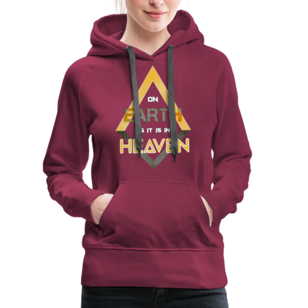 On Earth As It Is In Heaven Women’s Premium Hoodie - burgundy