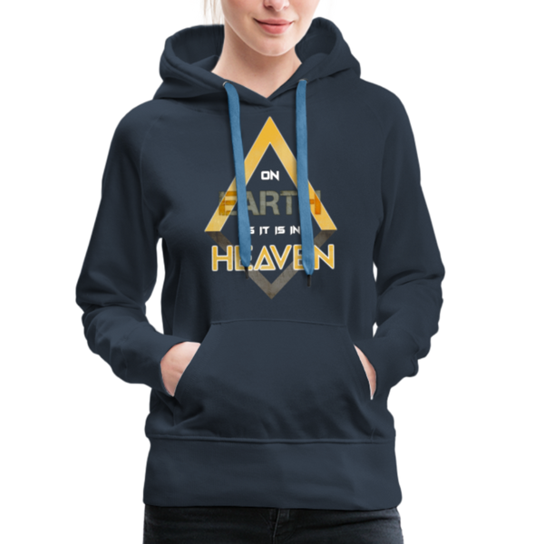 On Earth As It Is In Heaven Women’s Premium Hoodie - navy