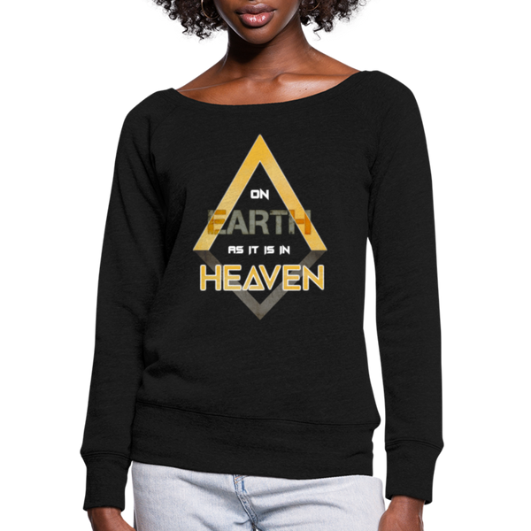 On Earth As It Is In Heaven Women's Bella + Canvas Wideneck Sweatshirt - black
